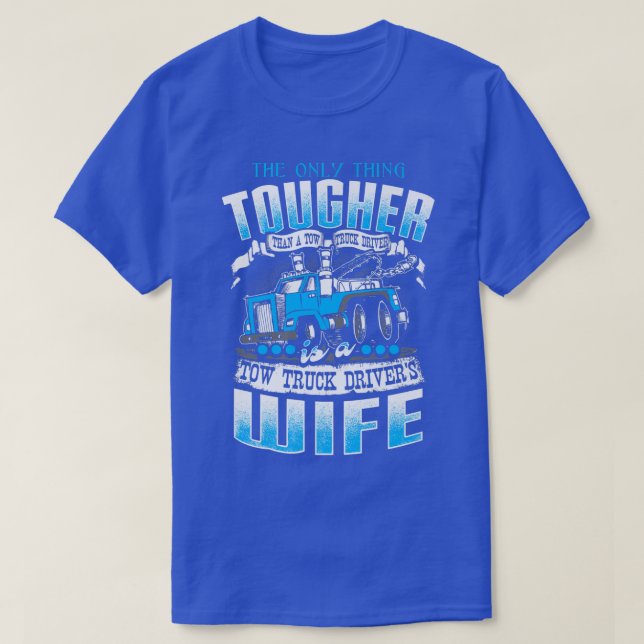 Camiseta Conductores de camiones de remolque Esposa Funny C (Diseño del anverso)