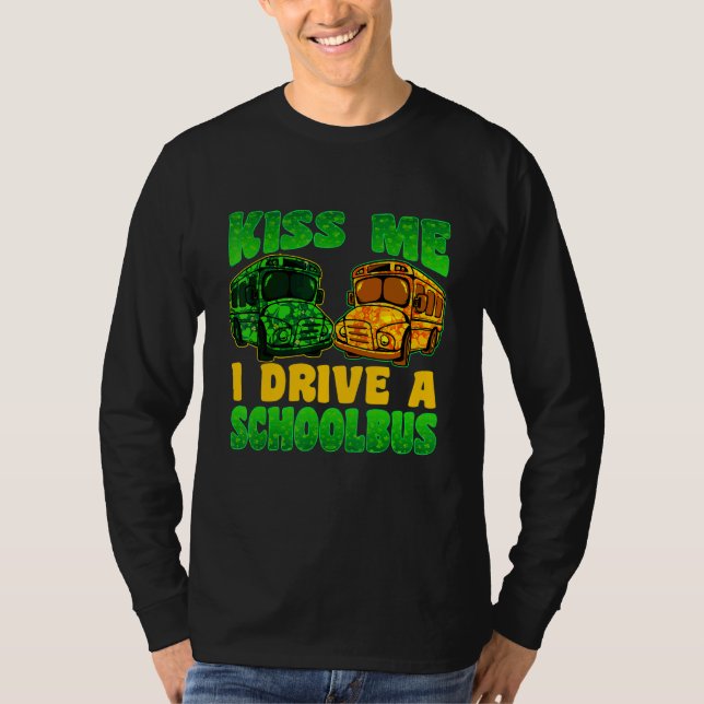 Camiseta Conduzco para que el conductor del autobús escolar (Anverso)