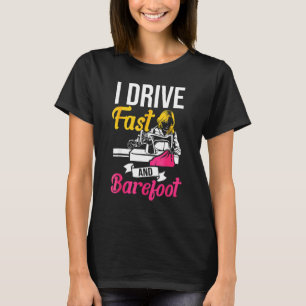 Camiseta Conduzco Rápido Y Descalzo Stitcher Sembrando tela