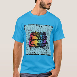 Camiseta Conectado para siempre