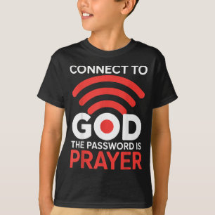 Camiseta Conectar con Dios La contraseña es Oración Wifi Di