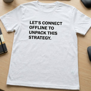 Camiseta Conectar estrategia de desempacar sin conexión Neg