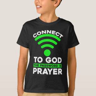 Camiseta Conectarse a Dios La Contraseña Es Cristiana Oraci