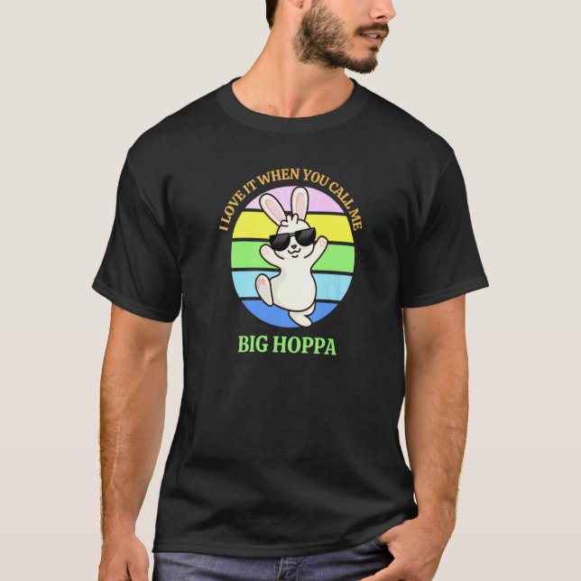 Camiseta Conejito De Pascua Me Encanta Cuando Me Llamas Gra (Anverso)