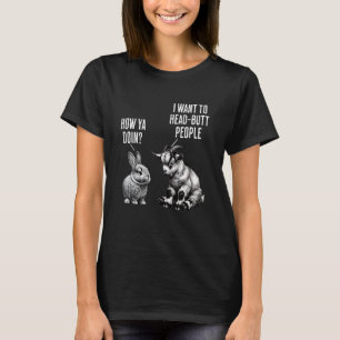 Camiseta Conejito lindo, cabrito salvaje ¿Cómo estás? Quier