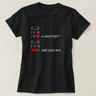 Camiseta ¿conejito quieres esto? / Personalizable ASCII Tex