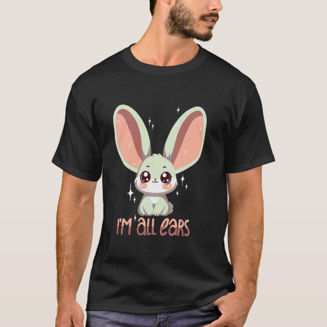 Camiseta ¡Conejo estoy todo oídos! (Anverso)