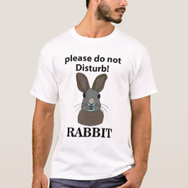 Camiseta Conejo Por Favor No Perturbe El Conejo Gracioso