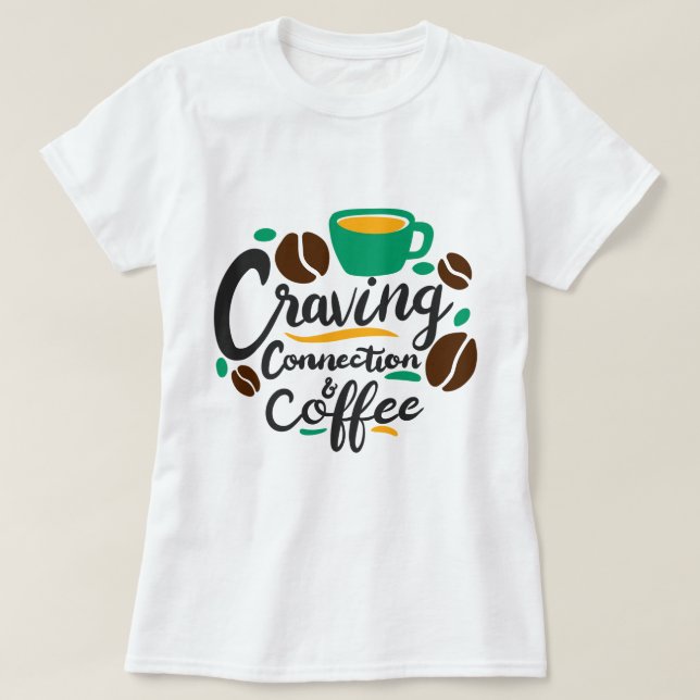 Camiseta "Conexión ansiosa y café" (Diseño del anverso)