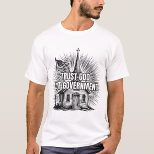 Camiseta Confía en Dios No en el Gobierno País Iglesia
