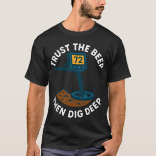 Camiseta Confía En El Pitido Luego Excava Profundo Diversió