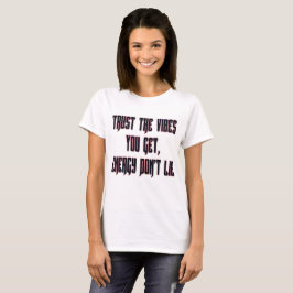 Camiseta Confía En Las Vibraciones