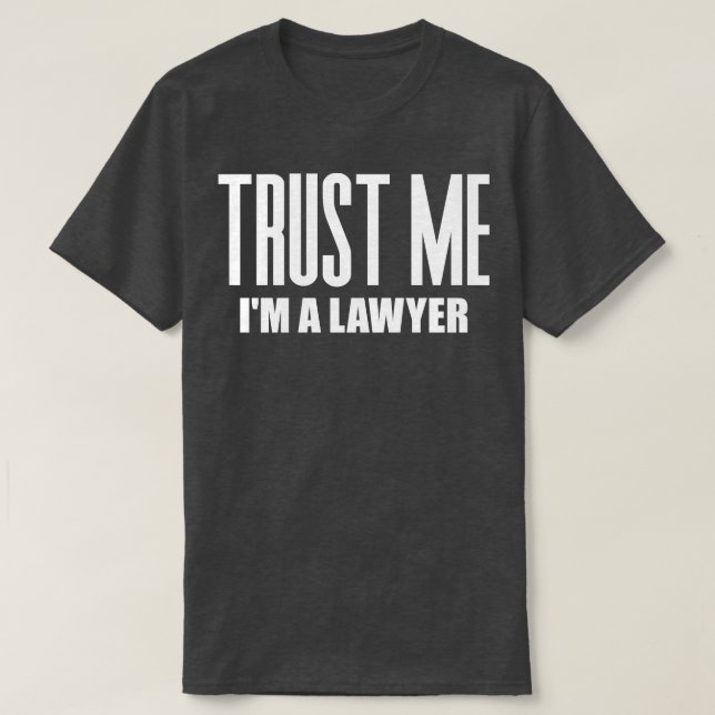 Camiseta Confía en mí como abogado 1 (Diseño del anverso)