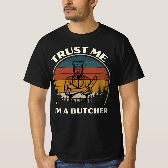 Camiseta Confía en mí como carnicero (Anverso)