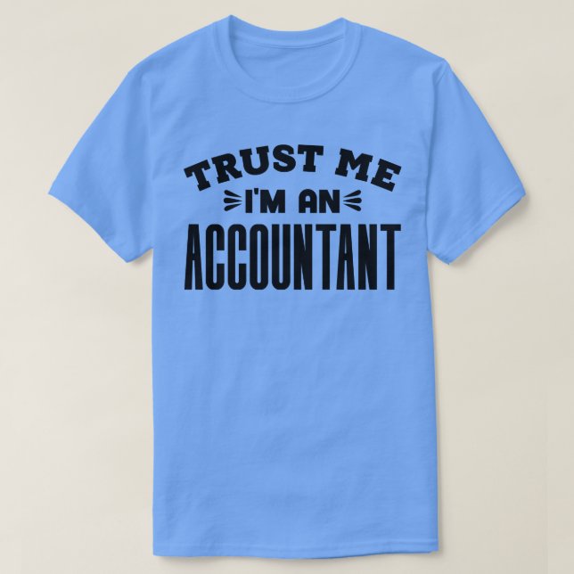 Camiseta Confía en mí como contable 1 (Diseño del anverso)