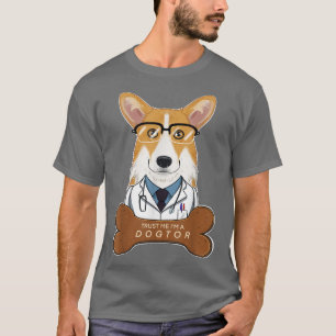 Camiseta Confía En Mí Como Dogtor I Veterinario I Funny Wel