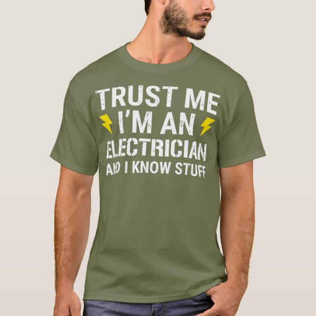 Camiseta Confía En Mí Como Electricista Y Sé Cosas (Anverso)