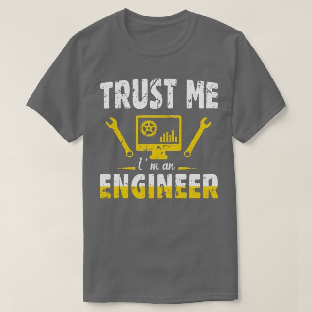 Camiseta Confía en mí como ingeniero 16 (Diseño del anverso)