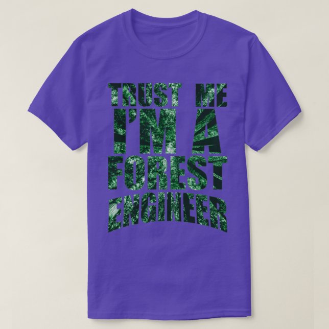 Camiseta Confía en mí como ingeniero forestal (Diseño del anverso)
