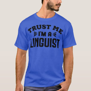 Camiseta Confía en mí como lingüista 1