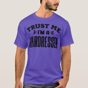 Camiseta Confía en mí como peluquero 1