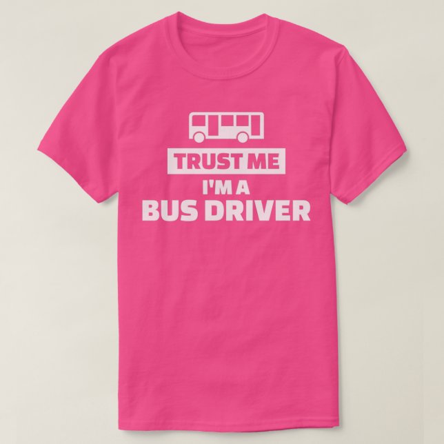 Camiseta Confía en mí Ix27m un controlador de bus 5 (Diseño del anverso)