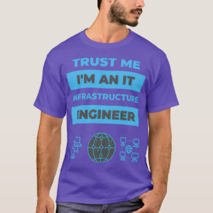 Camiseta Confía en mí Ix27m un ingeniero de infraestructura