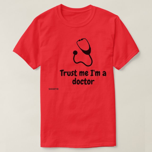 Camiseta Confía en mí Ix27m un médica (Diseño del anverso)