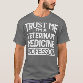 Camiseta Confía en mi Profesor de Medicina Veterinaria