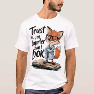 Camiseta Confía en mí que soy más inteligente que mirar la