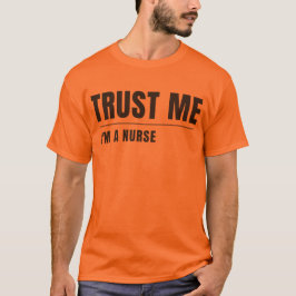 Camiseta Confía en mí, soy enfermera | Diseño de enfermería