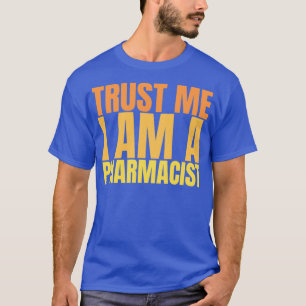 Camiseta Confía en mí. Soy farmacéutico 2
