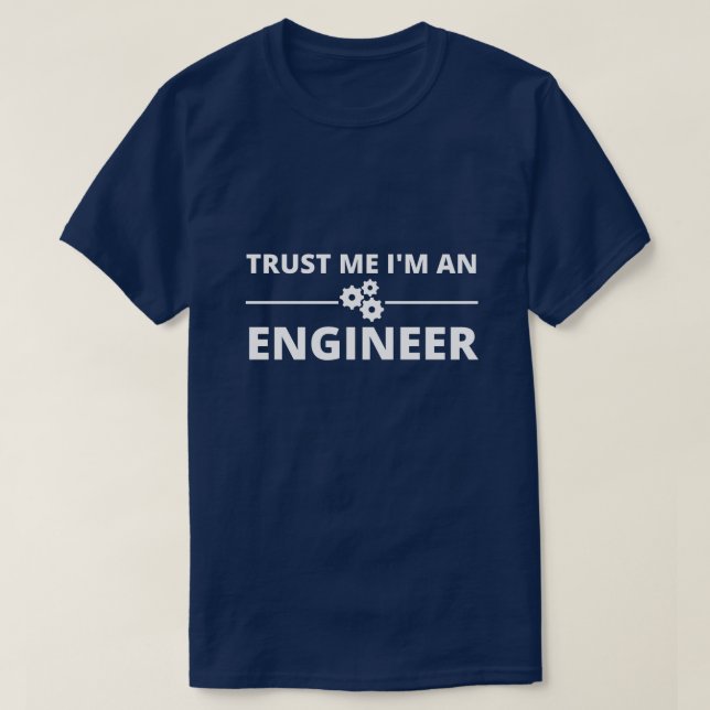 Camiseta Confía en mí, soy ingeniero (Diseño del anverso)
