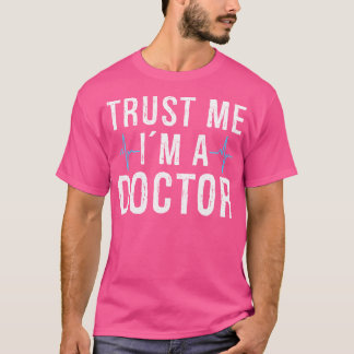Camiseta Confía En Mí, Soy Médica