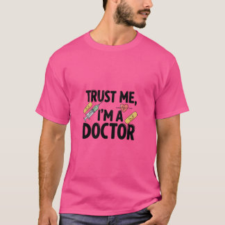 Camiseta Confía en mí, soy médico: audaz y confiado