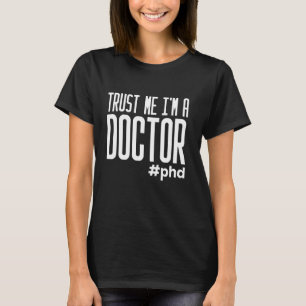 Camiseta Confía en mí, soy Médico de doctorado en tesis doc