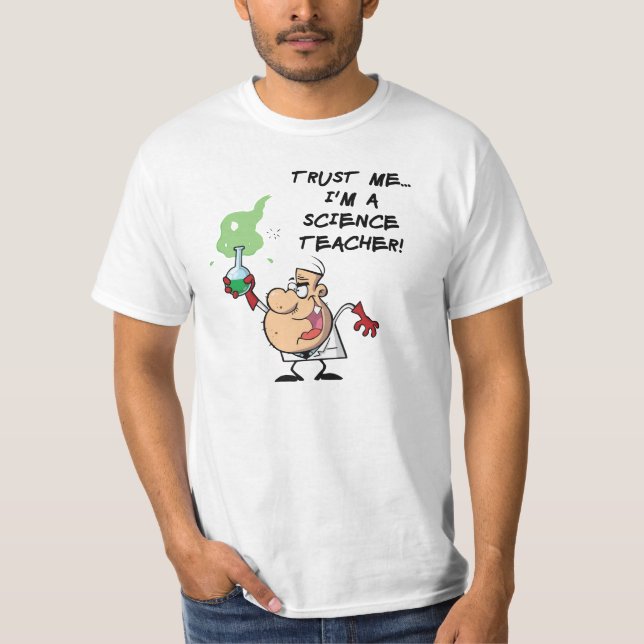 Camiseta Confía en mí... Soy profesor de ciencias (Anverso)