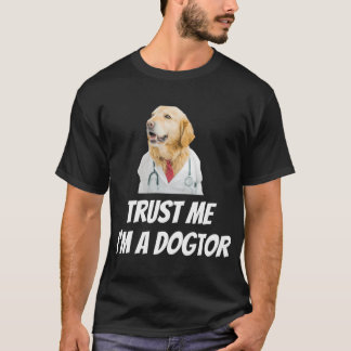 Camiseta Confía en mí, soy un Dogtor, diseño divertido y sa