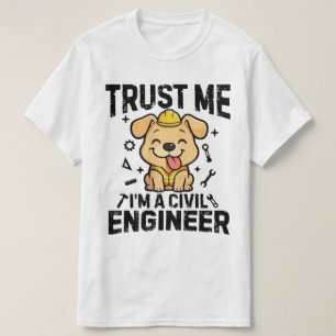Camiseta Confía en mí, soy un ingeniero civil
