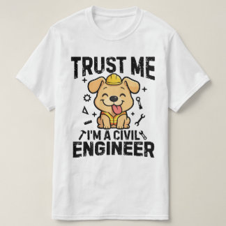 Camiseta Confía en mí, soy un ingeniero civil
