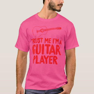 Camiseta Confía En Mí Soy Un Jugador De Guitarra Acústico E
