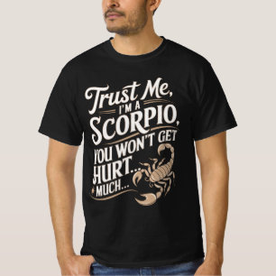 Camiseta Confía en mí, soy un Scorpio: no te lastimarás cit