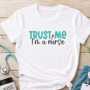 Camiseta Confía en mí, soy una enfermera de enfermería