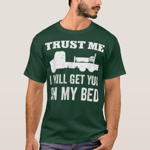 Camiseta Confía en mí, te llevaré en mi camión de cama plan
