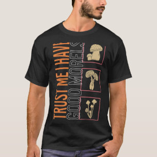 Camiseta Confía En Mí Tengo Buenos Morels Hongi Vin