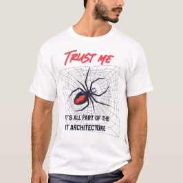 Camiseta Confía en mí, todo es parte de la arquitectura de 