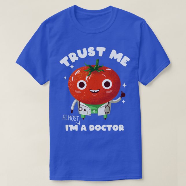 Camiseta Confía En Mí Y Casi Como Médica (Diseño del anverso)