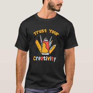 Camiseta Confía en tu creatividad Maestra artista Paz Amor 