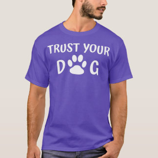 Camiseta Confía en tu perro - Entrenador de perro paseador