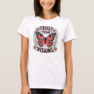 Camiseta Confía en tu visión mariposa, Inspiradora